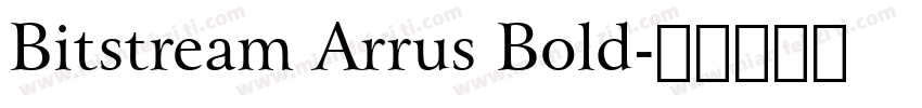 Bitstream Arrus Bold字体转换